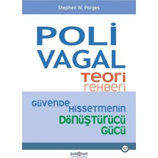 Polivagal Teori Rehberi: Güvende Hissetmenin Dönüştürücü Gücü
