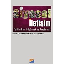 Siyasal Iletişim: Politik Olanı Düşünmek ve Araştırmak