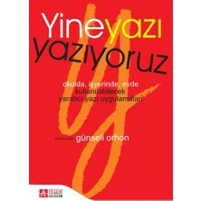 Yine Yazı Yazıyoruz: Okulda, Işyerinde, Evde Kullanılabilecek Yaratıcı Yazı Uygulamaları