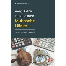 Vergi Ceza Hukukunda Muhasebe Hileleri