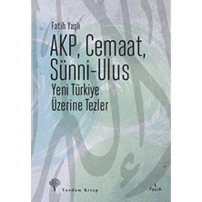 Akp, Cemaat, Sünni-Ulus: Yeni Türkiye Üzerine Tezler