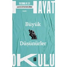 Hayat Okulu - Büyük Düşünürler: The School Of Life / Hayat Okulu