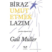 Biraz Umut Etmek Lazım