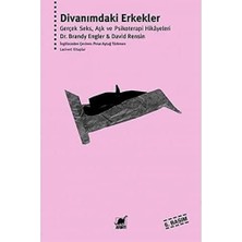 Divanımdaki Erkekler: Gerçek Seks, Aşk ve Psikoterapi Hikayeleri