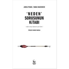 Neden Sorusunun Kitabı - Neden-Sonuç Ilişkisinin Yeni Bilimi
