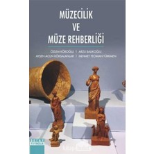 Müzecilik ve Müze Rehberliği (Kapak Değişebilir)