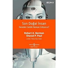 Son Doğal Insan: Nereden Geldik Nereye Gidiyoruz?