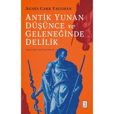 Antik Yunan Düşünce ve Geleneğinde Delilik