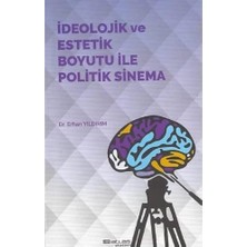 Ideolojik ve Estetik Boyutu ile Politik Sinema