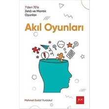 Akıl Oyunları: 7’den 70’e Zeka ve Mantık Oyunları