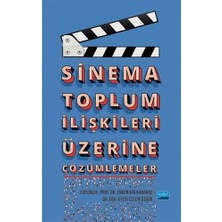 Sinema Toplum Ilişkileri Üzerine Çözümlemeler