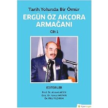 Tarih Yolunda Bir Ömür Ergün Öz Akçora Armağanı (2 Kitap Takım)