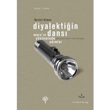 Diyalektiğin Dansı: Marx’ın Yönteminde Adımlar