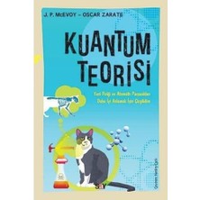 Kuantum Teorisi: Yeni Fiziği ve Atomaltı Parçacıkları Daha Iyi Anlamak Için Çizgibilim