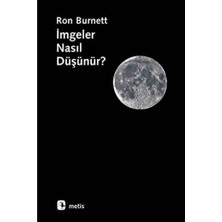Imgeler Nasıl Düşünür?