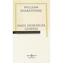 Nasıl Hoşunuza Giderse (Ciltli)