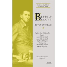 Bertolt Brecht - Bütün Oyunları 2 (Ciltli): Açıklamalı Büyük Berlin ve Frankfurt Baskısı