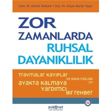 Zor Zamanlarda Ruhsal Dayanıklılık