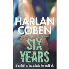 Six Years: From The Number One Bestselling Creator Of The Hit Netflix Series Missing You