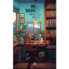 Tek Başına - Kendi Işinin Patronu Olma ve Kafayı Yememe Rehberi