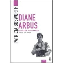 Diane Arbus - Ötekilerin Fotoğrafçısı