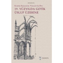 19. Yüzyılda Gotik Üslup Üzerine