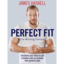 Perfect Fit: The Winning Formula: Transform Your Body In Just 8 Weeks With My Training And Nutrition Plan