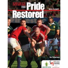 Pride Restored: The Inside Story Of The Lions In South Africa 2009