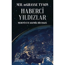 Haberci Yıldızlar: Medeniyete Kozmik Bir Bakış