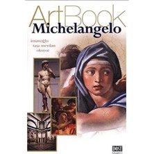 Artbook - Michelangelo: Insanoğlu Taşa Meydan Okuyor