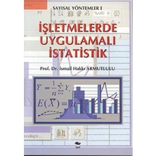 Işletmelerde Uygulamalı Istatistik: Sayısal Yöntemler 1
