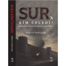 Sur’a Kim Üfledi