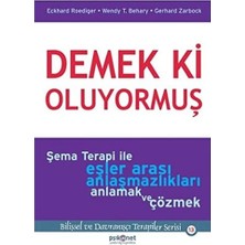 Demek Ki Oluyormuş: Şema Terapi ile Eşler Arası Anlaşmazlıkları Anlamak ve Çözmek - Yayınevi Psik.net