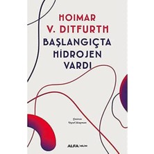 Başlangıçta Hidrojen Vardı