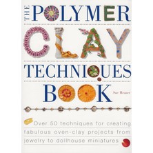 The Polymer Clay Techniques Book