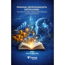Vizetek Yayıncılık Finansal Okuryazarlıkta Dijitalleşme:Teoriden Pratiğe Yapay Zekâ