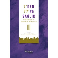 Vizetek Yayıncılık 7’den 77’ye Sağlık(Toplum Sağlığı ve Psikososyal Dayanıklılık)