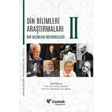 Vizetek Yayıncılık Din Bilimleri Araştırmaları Din Bilimleri Metodolojisi Cilt-II