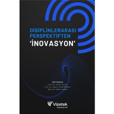 Vizetek Yayıncılık Disiplinlerarası Perspektiften ‘İnovasyon’