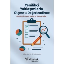 Vizetek Yayıncılık Yenilikçi Yaklaşımlarla Ölçme ve Değerlendirme Akademik Araştırma