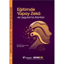 Vizetek Yayıncılık Eğitimde Yapay Zekâ ve Uygulama Alanları