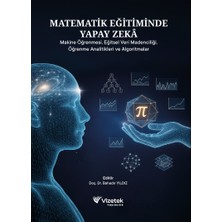 Vizetek Yayıncılık Matematik Eğitiminde Yapay Zeka Makine Öğrenmesi, Eğitsel Veri Ma