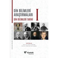 Vizetek Yayıncılık Din Bilimleri Araştırmaları Din Bilimleri Tarihi Cilt I