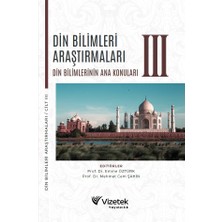 Vizetek Yayıncılık Din Bilimleri Araştırmaları Din Bilimlerinin Ana Konuları Cilt-II