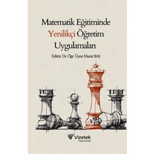 Vizetek Yayıncılık Matematik Eğitiminde Yenilikçi Öğretim Uygulamaları