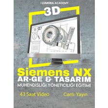 Siemens Nx ile Ar-Ge & Tasarım Mühendisliği/ Yöneticiliği Eğitimi