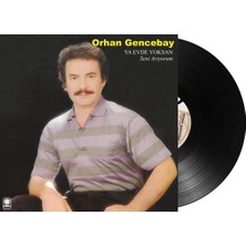 Allians Orhan Gencebay - Ya Evde Yoksan, Efsanevi Türk Sanat Müziği Plak