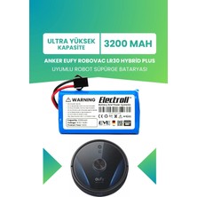 Electroll Anker Eufy Robovac LR30 Hybrid Plus Uyumlu Batarya (Ultra Yüksek Kapasite) 3200MAH Robot Süpürge BATARYASI-T2181J11