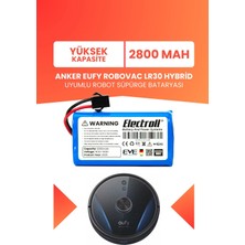 Electroll Anker Eufy Robovac LR30 Hybrid Uyumlu Batarya (Yüksek Kapasite) 2800MAH Pil Robot Süpürge BATARYASI-T2193