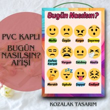 Kozalak Tasarım Bugün Nasılsın Afişi Okul ve Sınıflar Için Pvc Kaplı Tek Parça Afiş 22*30 cm